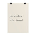 You Love Me Before I Could