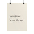 You Stayed When I Broke – Poster für Hundeliebhaber