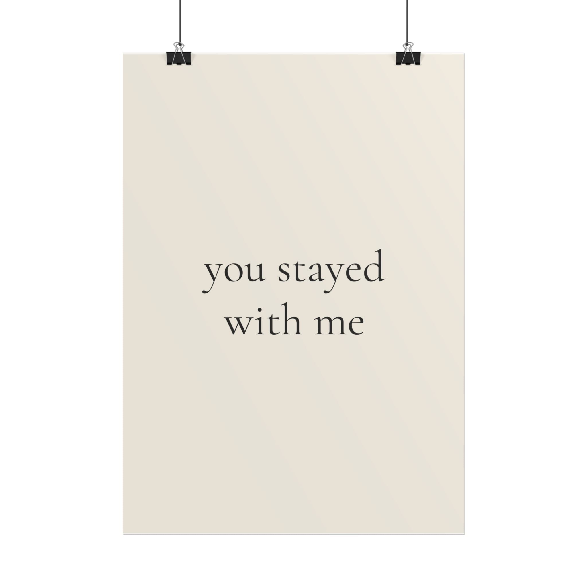 You Stayed With Me | Minimalist Dog Quote Poster