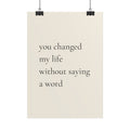 You Changed My Life Without Saying A Word | Minimalist Dog Quote Poster