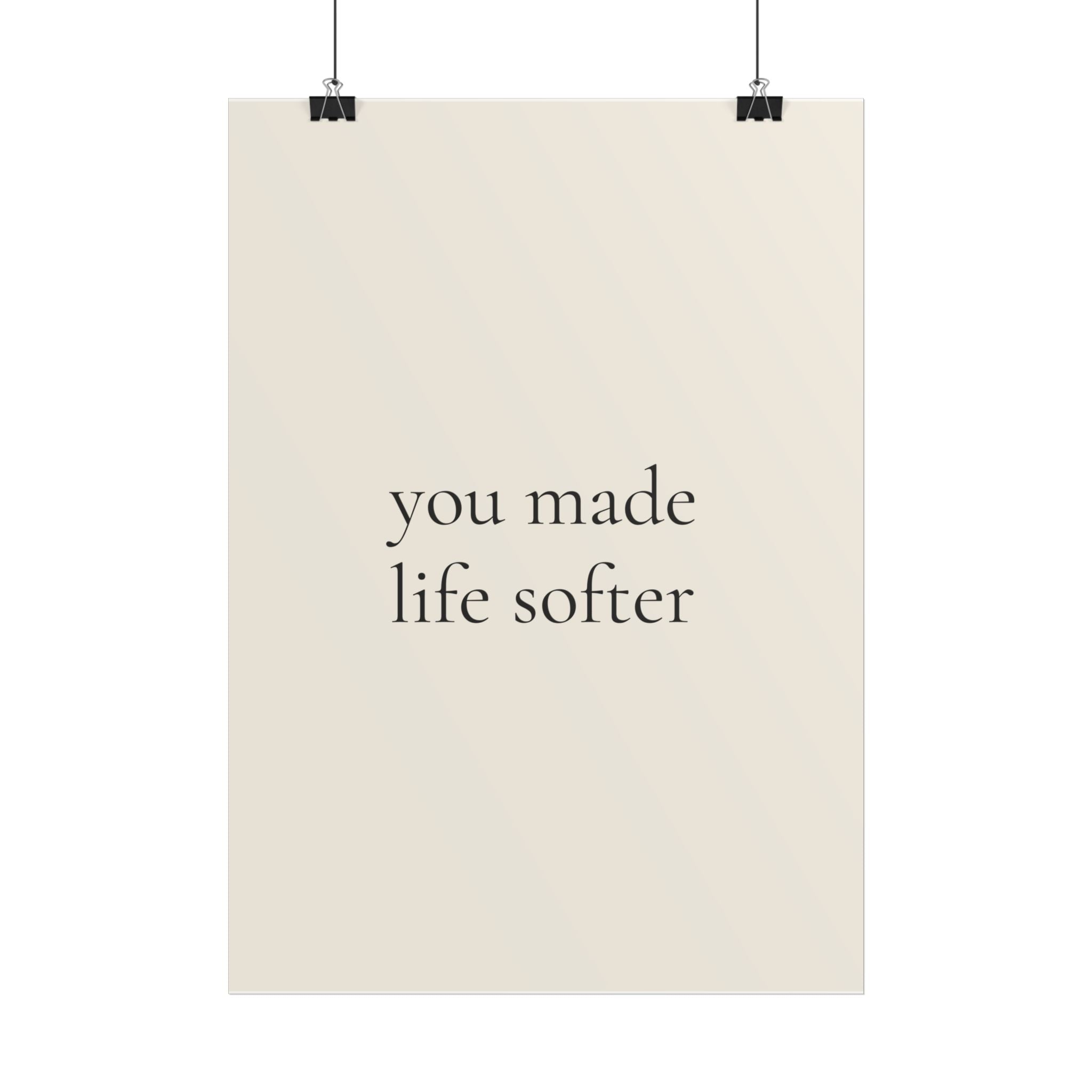 You Made Life Softer | Minimalist Dog Quote Poster