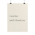 I Was Lost Until I Found You – Poster für Hundeliebhaber