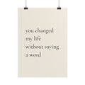 You Changed My Life Without Saying A Word – Poster für Hundeliebhaber