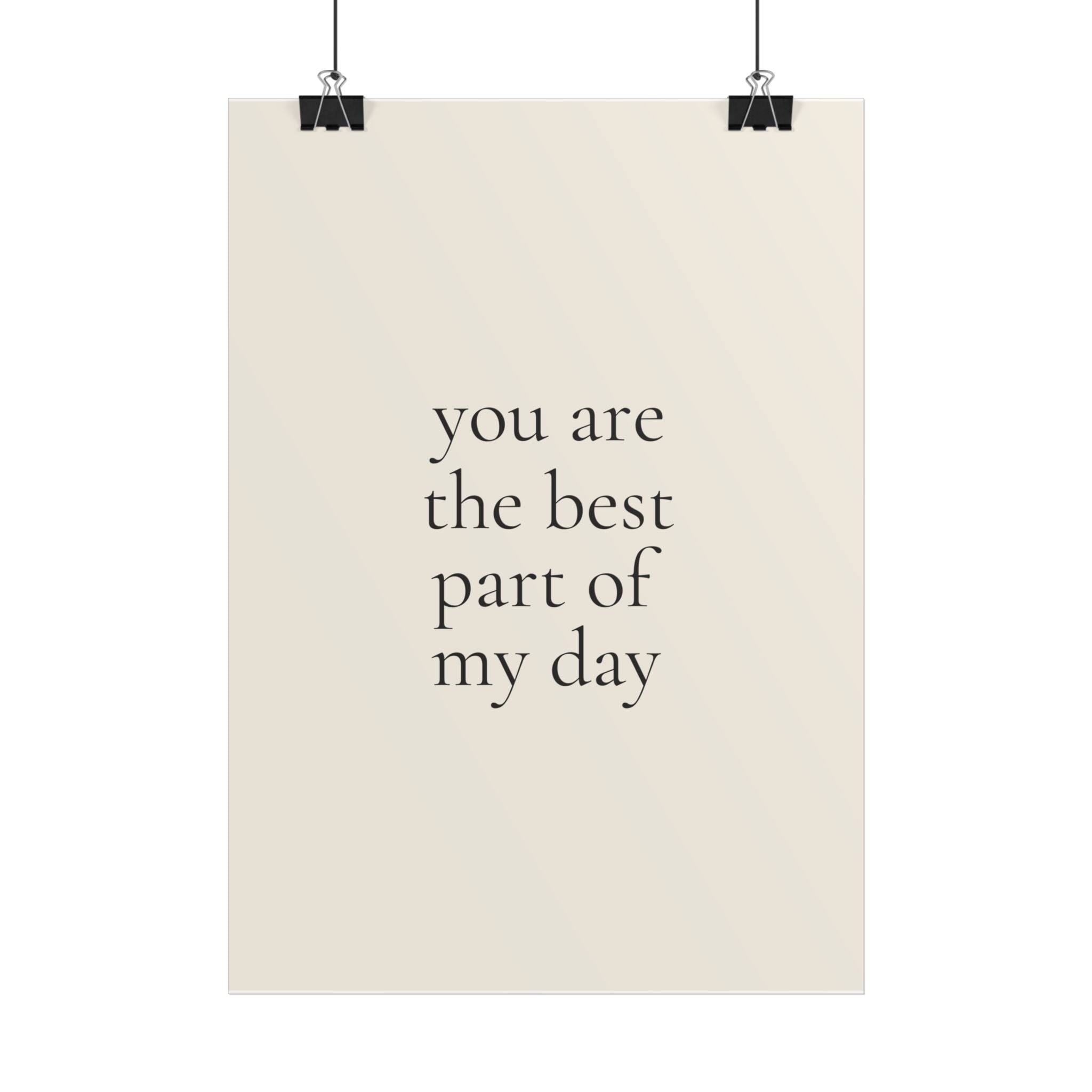 You Are The Best Part Of My Day | Minimalist Dog Quote Poster