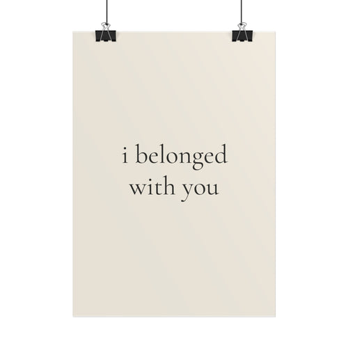 I Belonged With You | Minimalist Dog Quote Poster