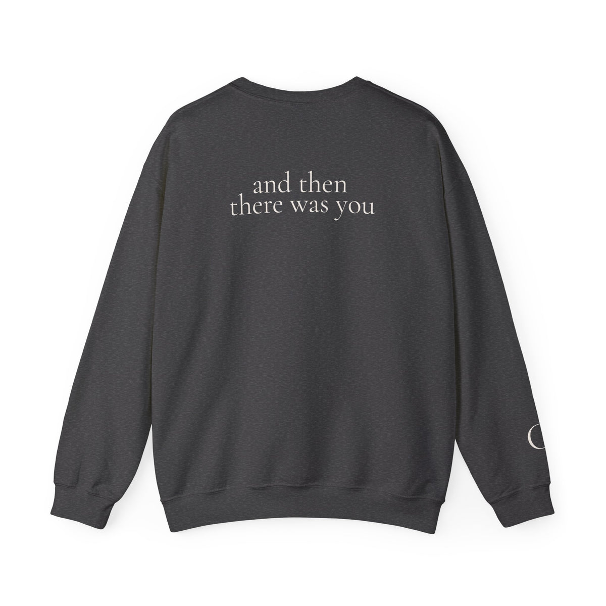 And Then There Was You – Sweatshirt für Hundeliebhaber