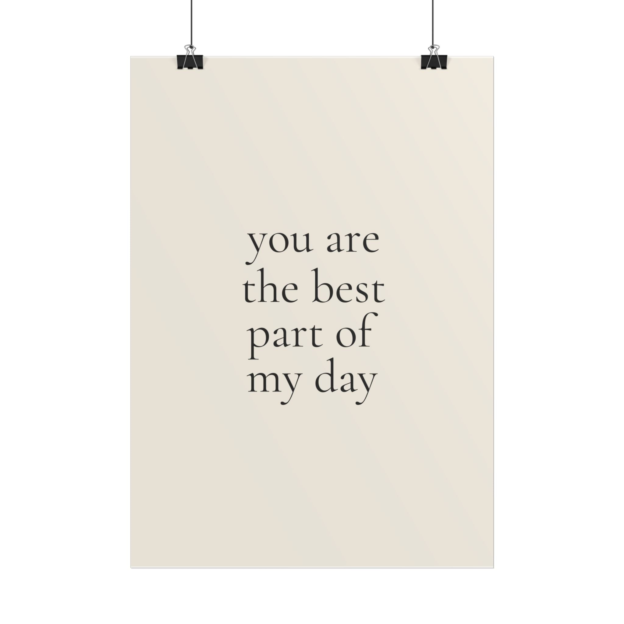 You Are The Best Part Of My Day | Minimalist Dog Quote Poster